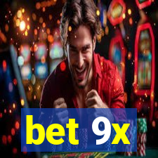 bet 9x